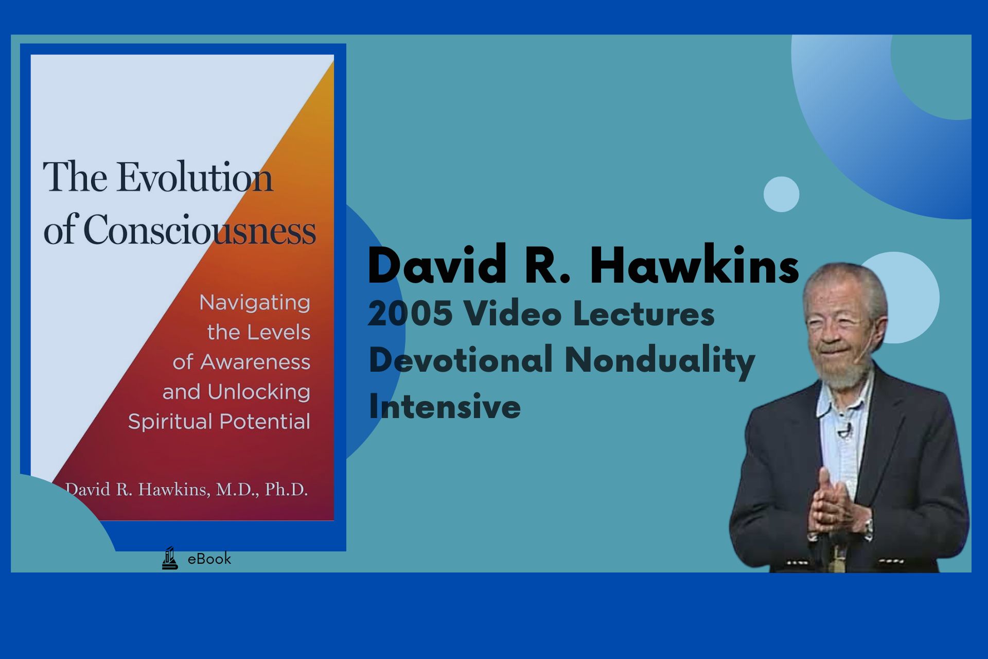 2005 Video Lectures - Devotional Nonduality Intensive