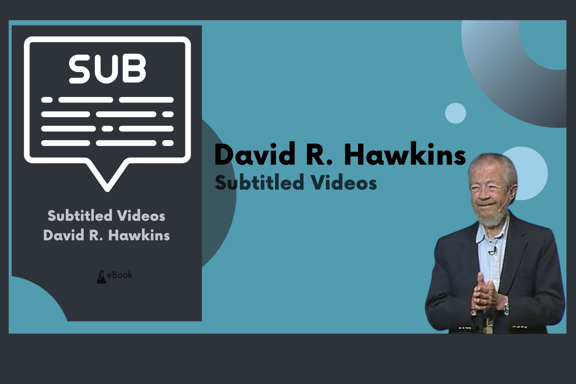 Subtitled Videos - David R. Hawkins