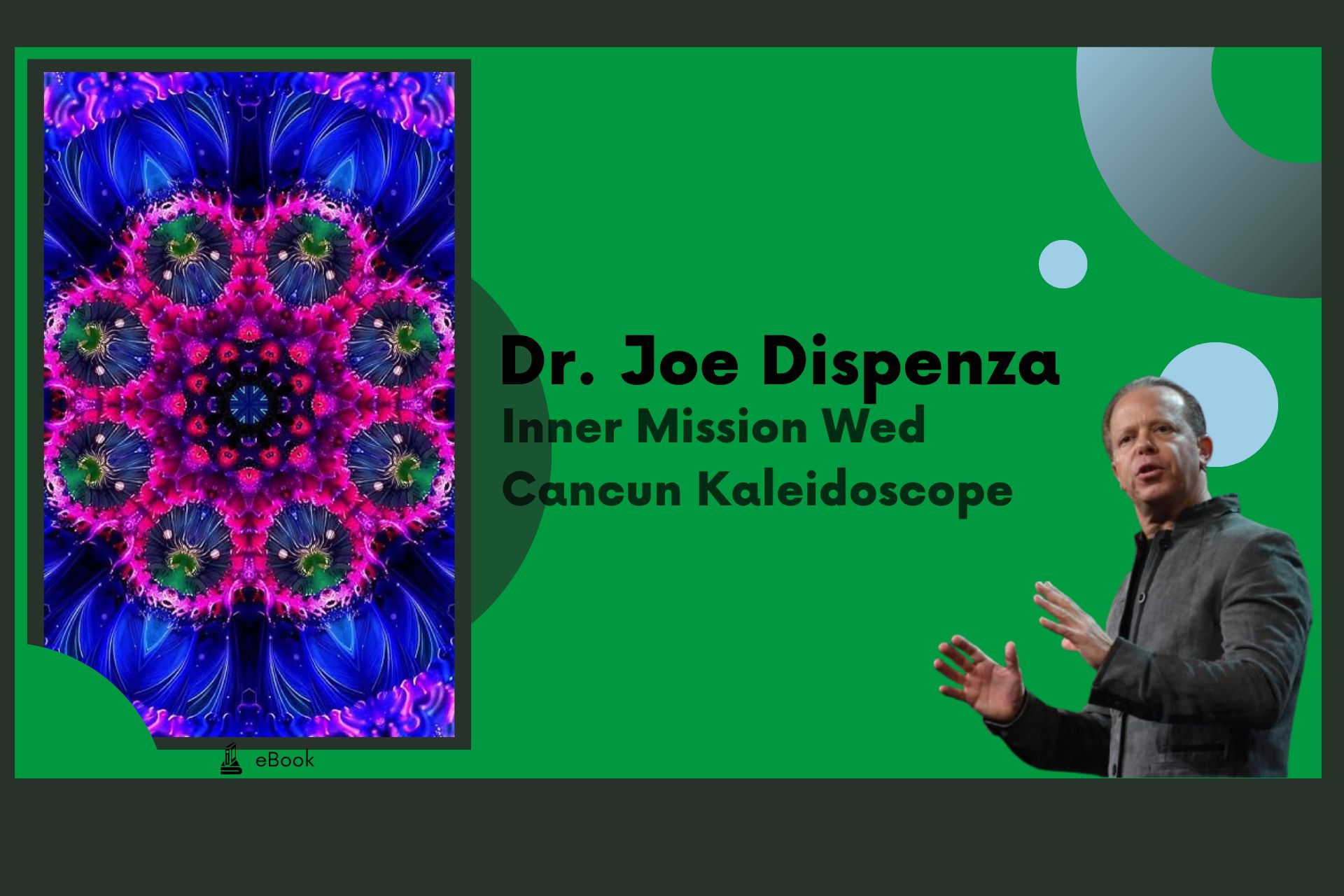 Inner Mission Wed Cancun Kaleidoscope