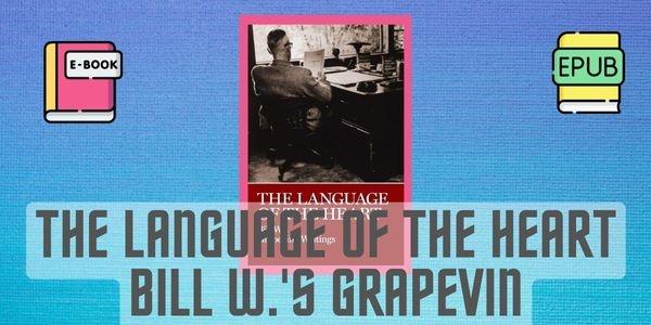 The Language Of The Heart - Bill W.'s Grapevin