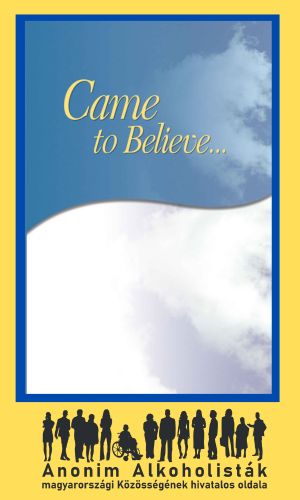 Came to Believe - Alcoholics Anonymous