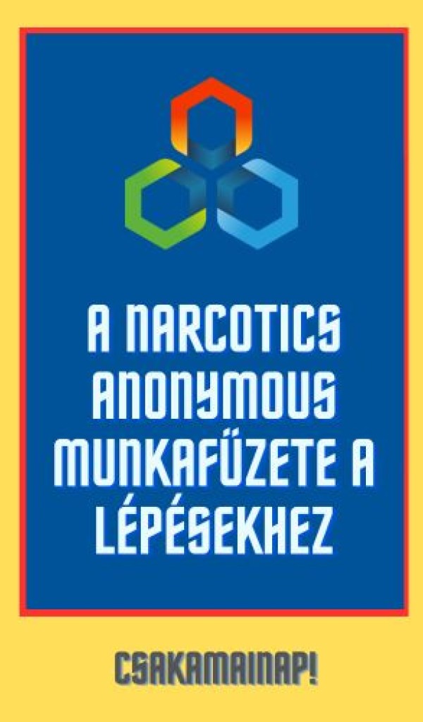 A Narcotics Anonymous Munkafüzete a Lépésekhez