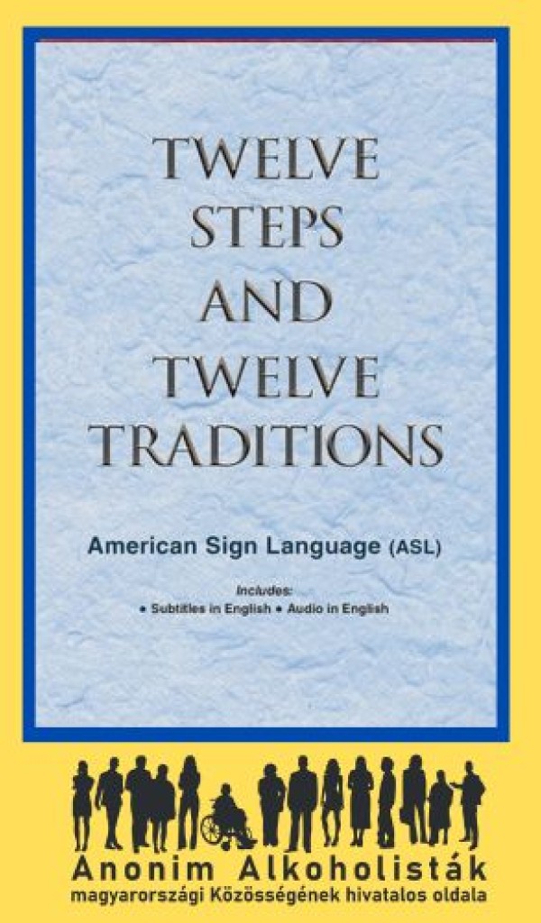 Twelve Steps And Twelve Traditions