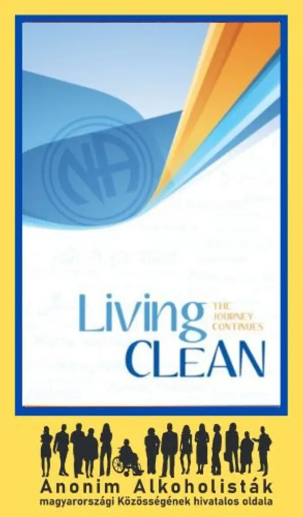 Living Clean The Journey Continues - Narcotics Anonymous