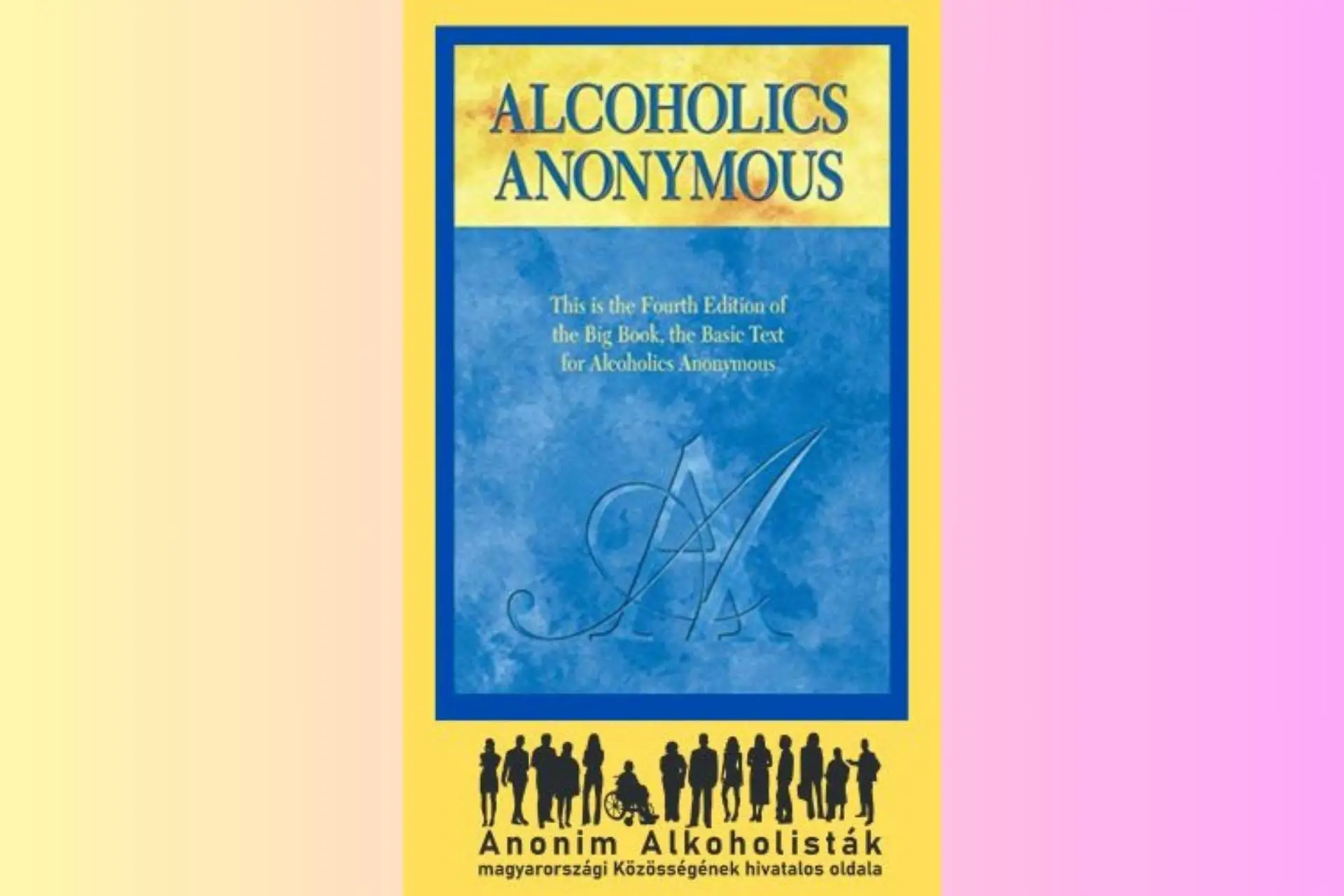 Alcoholics Anonymous